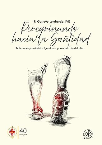 Peregrinando Hacia la Santidad